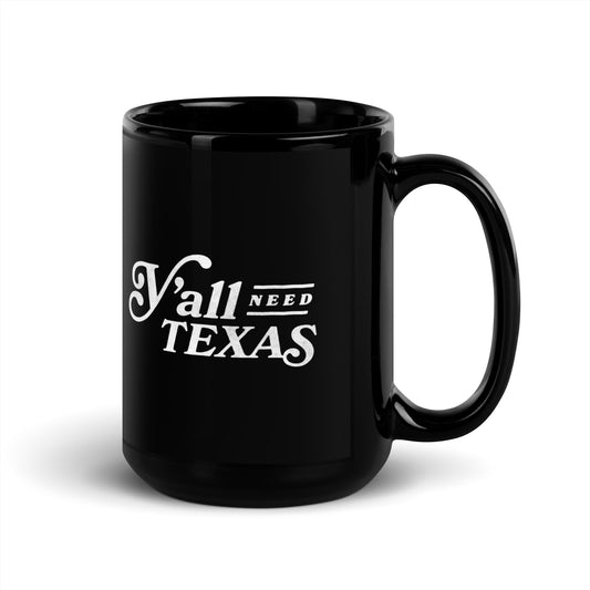 Y’all Need Texas Black Glossy Mug