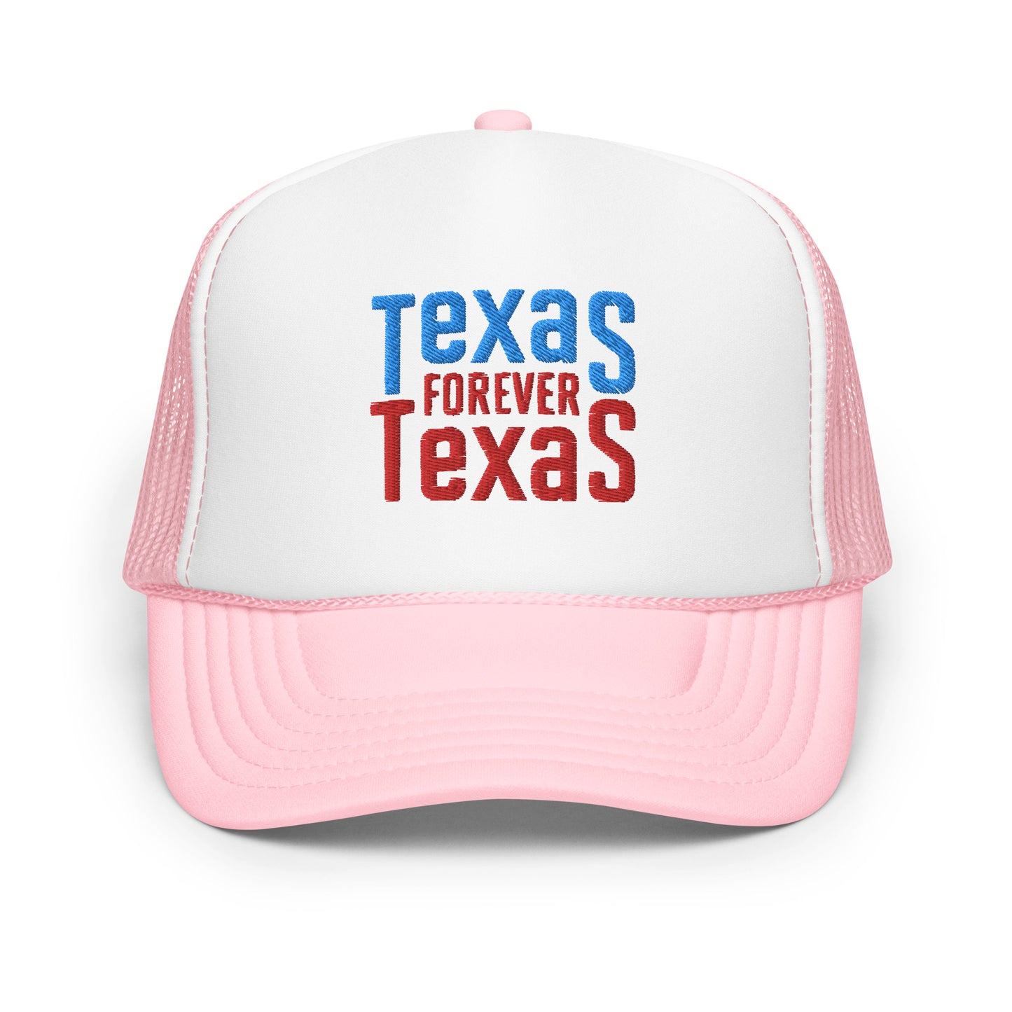 Texas Forever Foam Trucker Hat