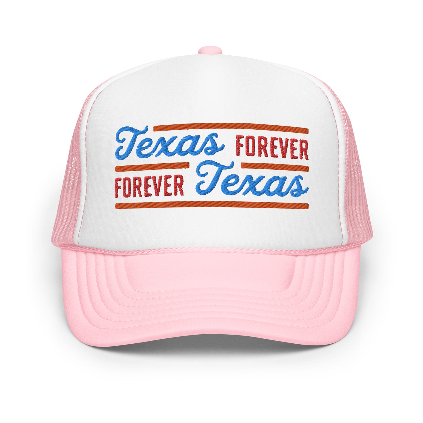 Texas Forever Fancy Foam Trucker Hat