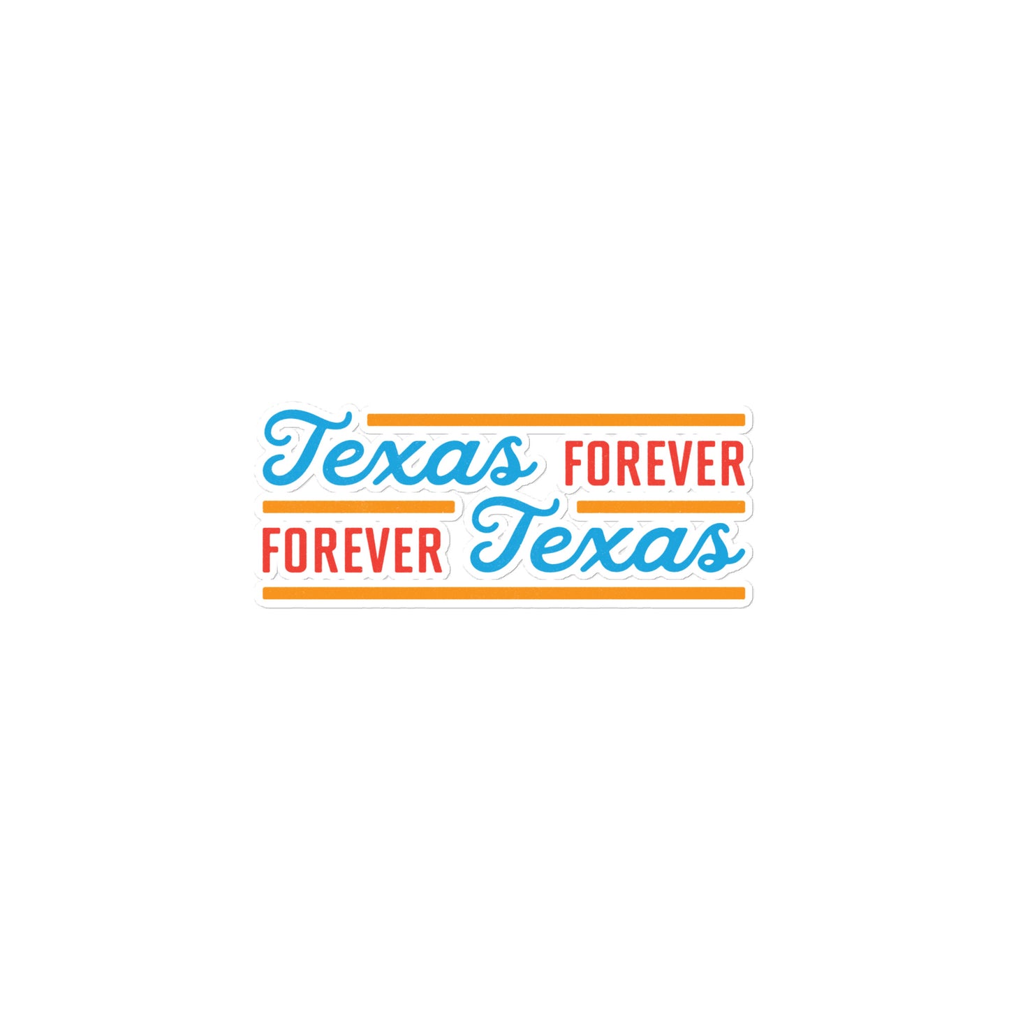 Texas Forever Fancy Sticker