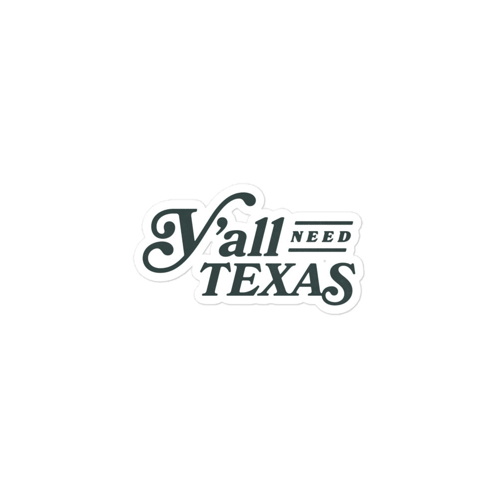 Y’all Need Texas Stickers
