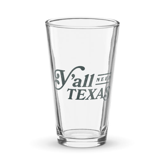 Y’all Need Texas Shaker Pint Glass