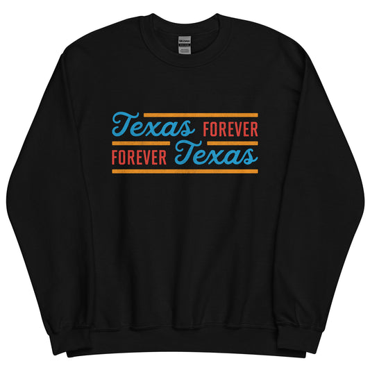 Texas Forever Fancy Unisex Sweatshirt