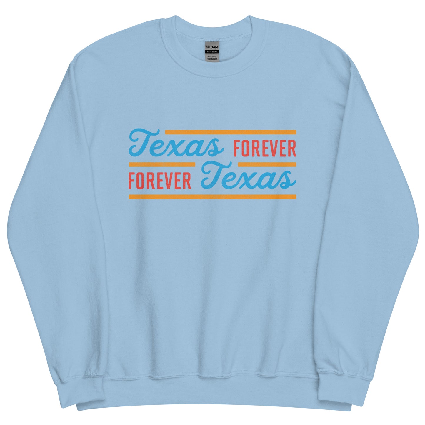 Texas Forever Fancy Unisex Sweatshirt