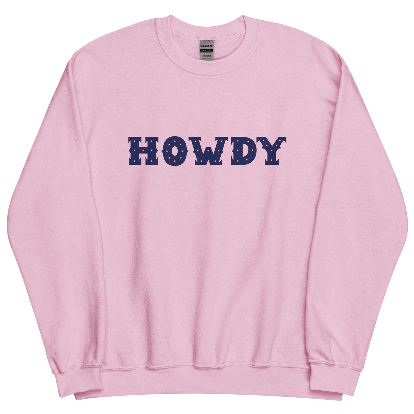 Howdy Unisex Sweatshirt