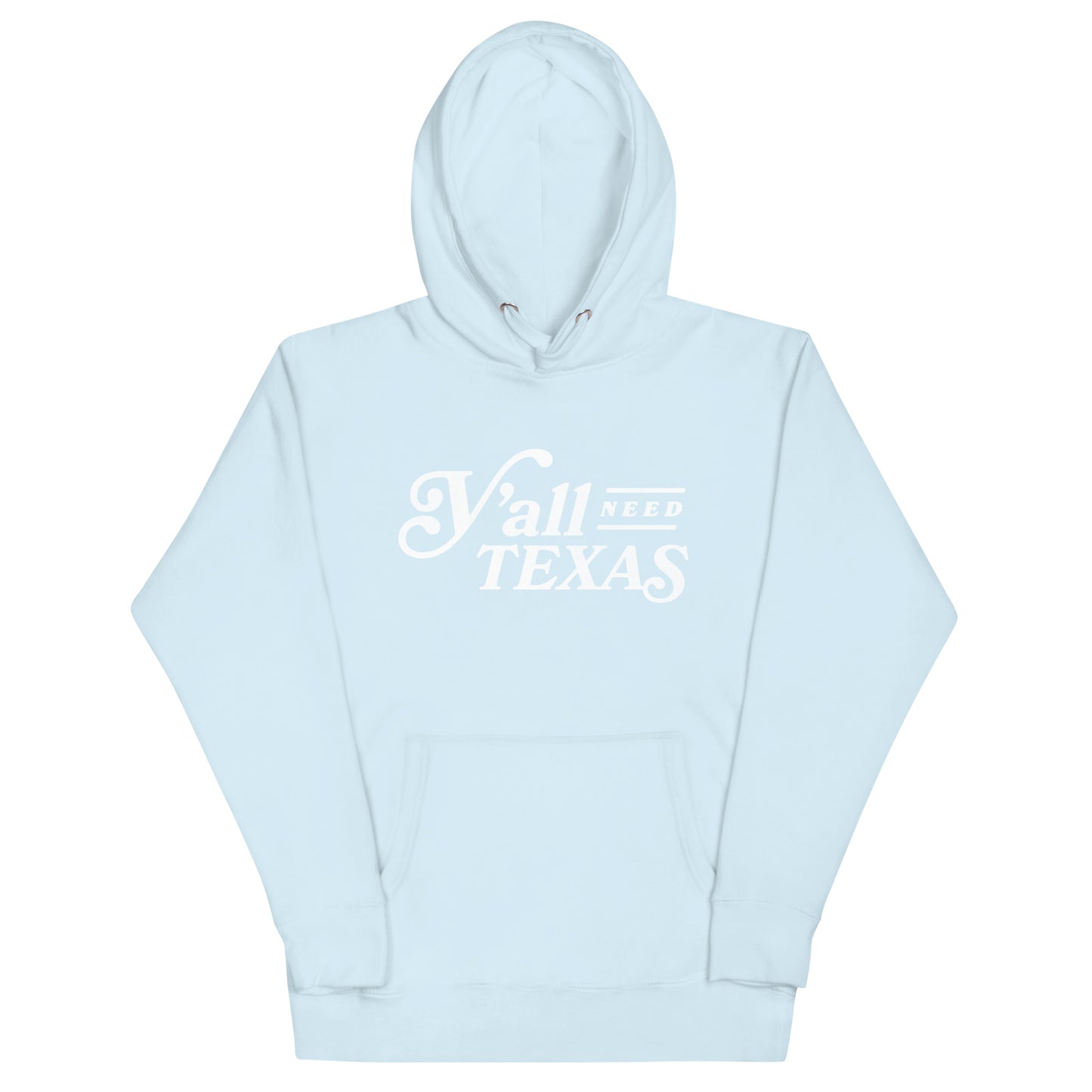 Y’all Need Texas Unisex Hoodie