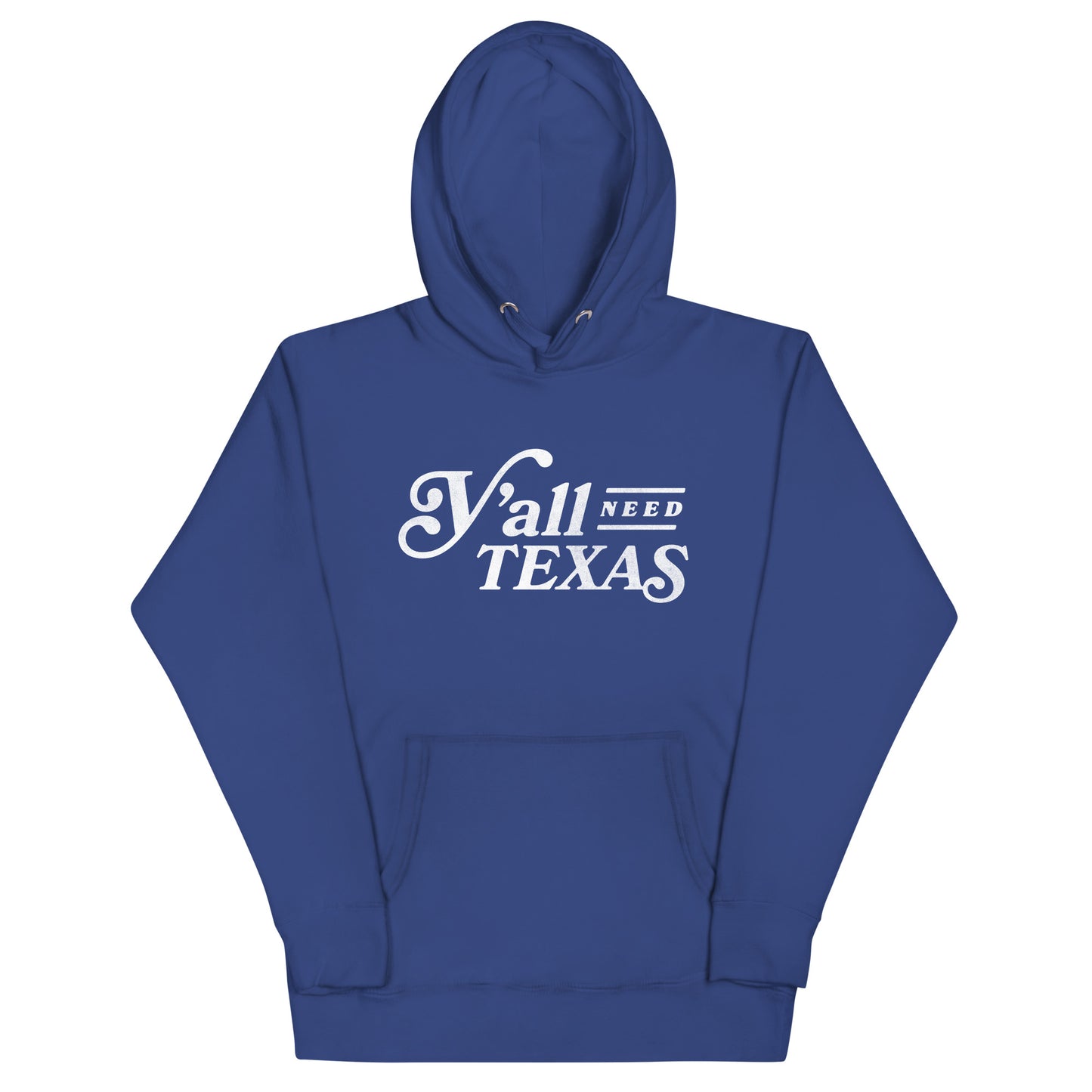 Y’all Need Texas Unisex Hoodie