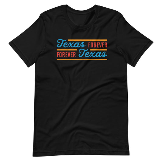 Texas Forever Fancy Unisex t-shirt