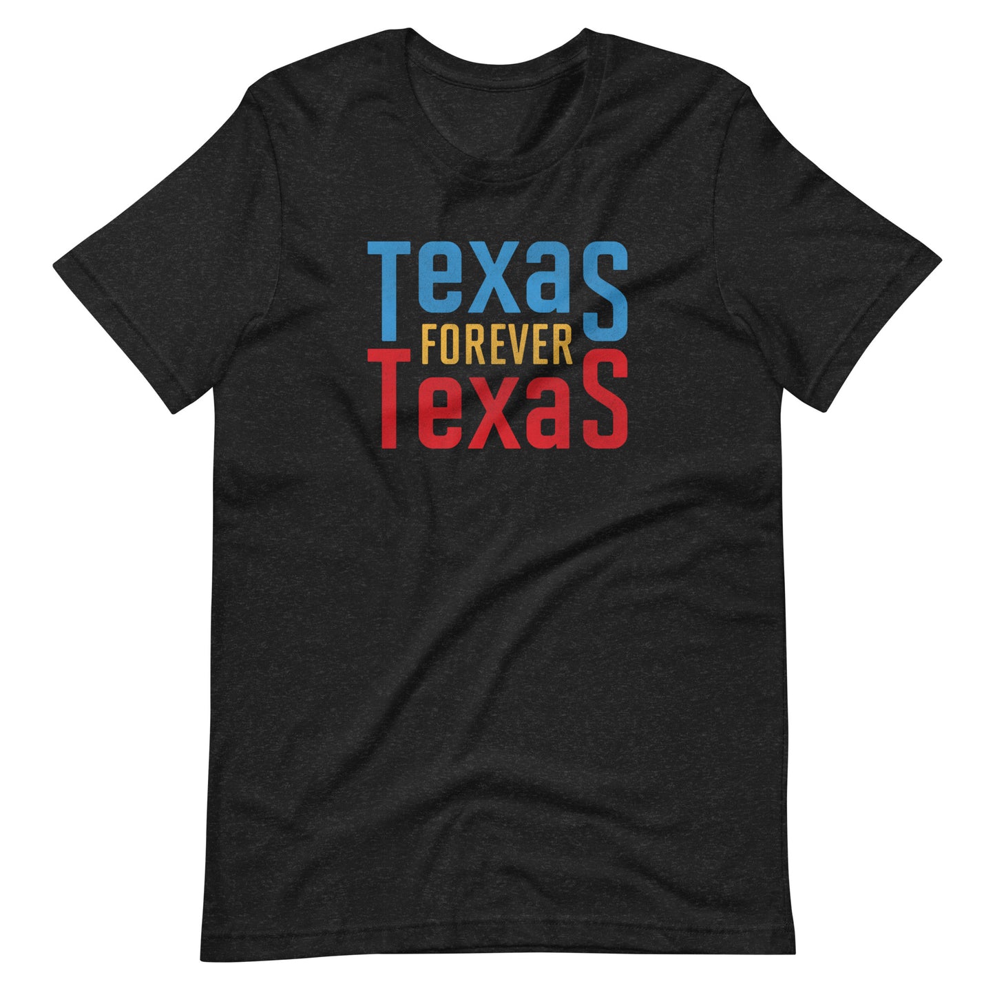 Texas Forever Unisex t-shirt