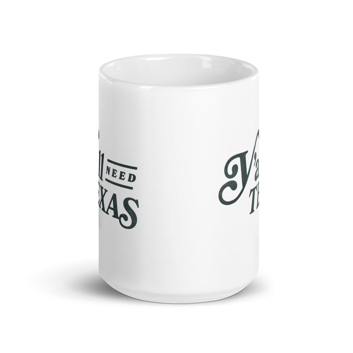 Y'all Need Texas White Glossy Mug