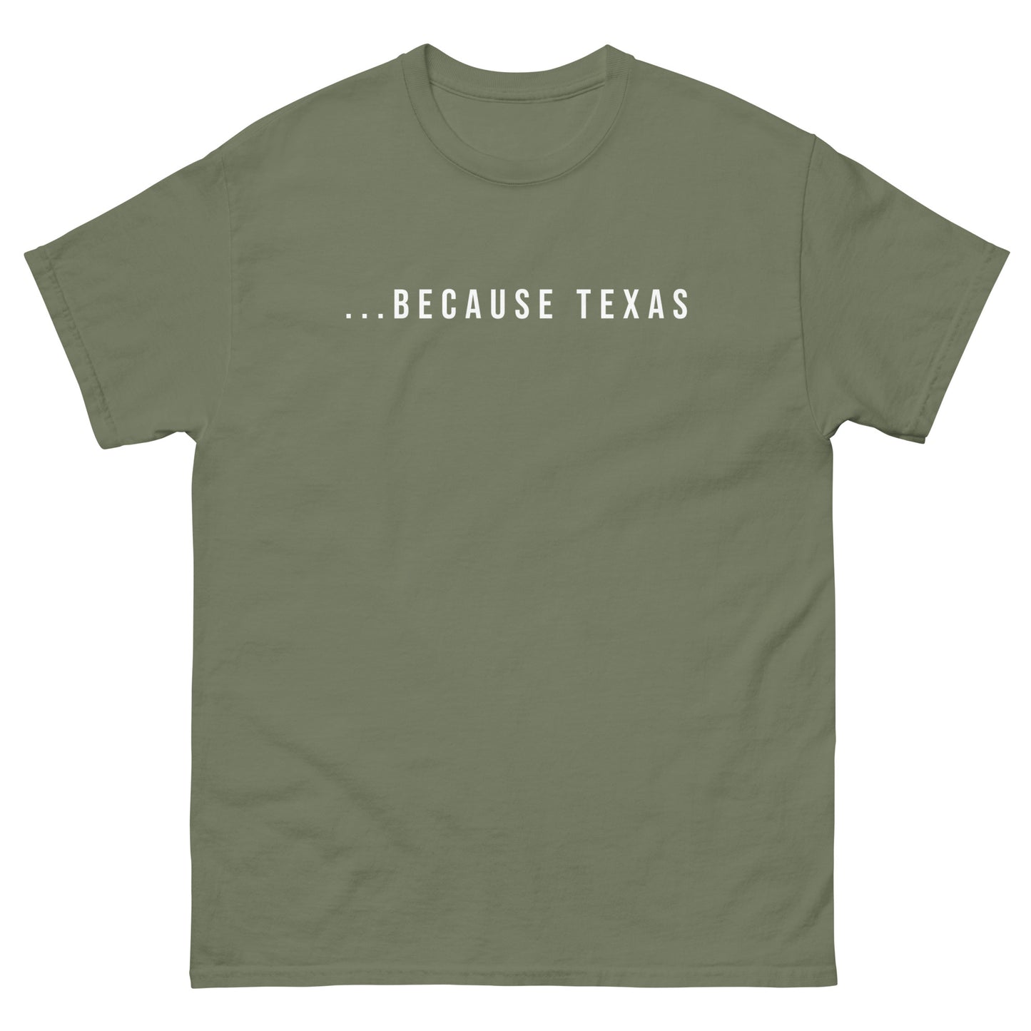 Because Texas Men's tee